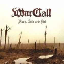 WarCall : Blood, Guts and Dirt